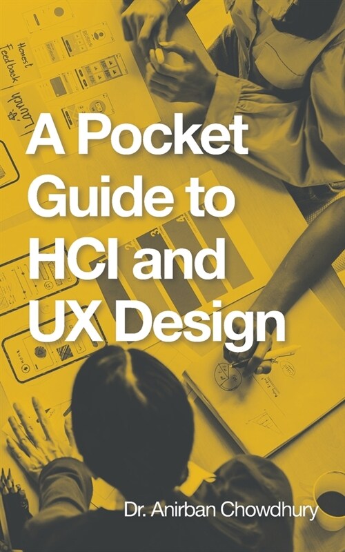 A Pocket Guide to Hci and Ux Design (Paperback)