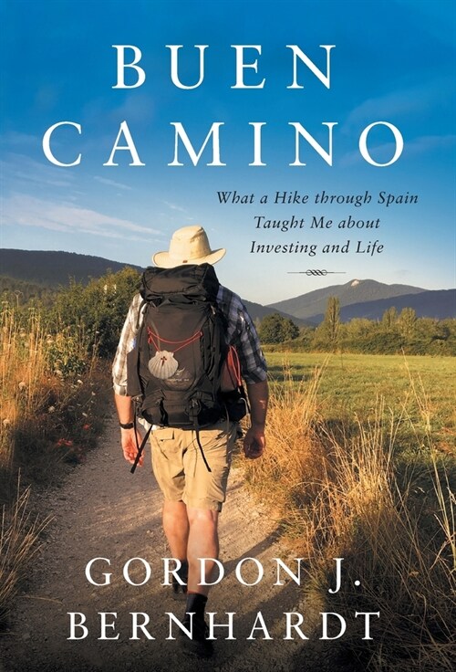 Buen Camino: What a Hike through Spain Taught Me about Investing and Life (Hardcover)