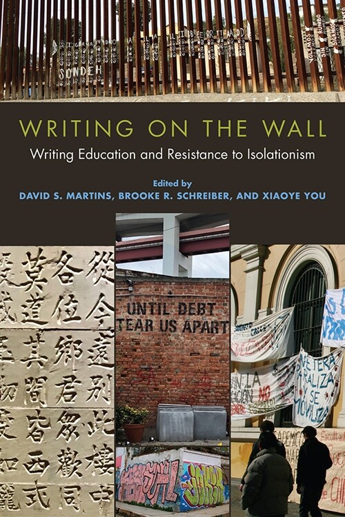 Writing on the Wall: Writing Education and Resistance to Isolationism (Paperback)