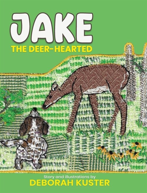 Jake the Deer-Hearted (Hardcover)