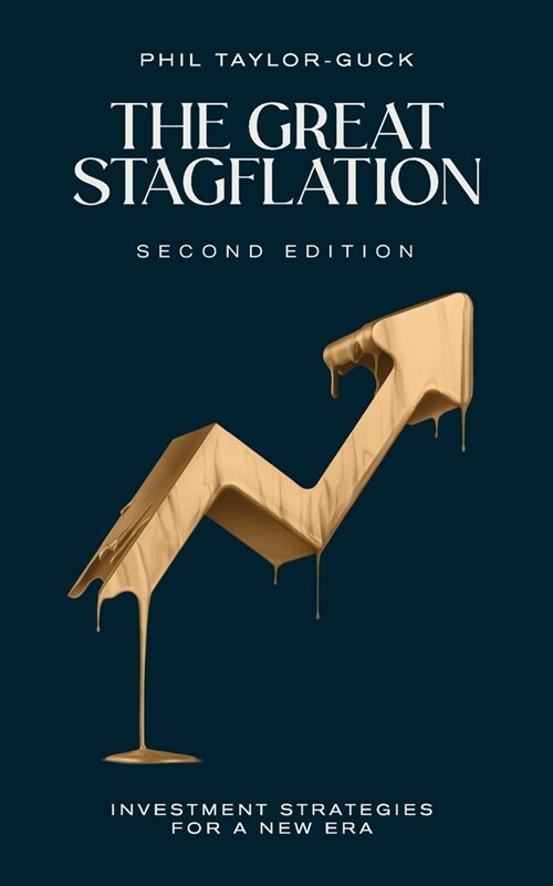 The Great Stagflation: Investment strategies for a new era (Paperback, 2)