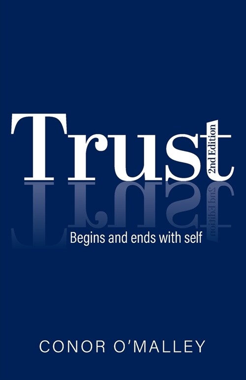 Trust 2nd Edition: Begins and ends with self (Paperback, 2)