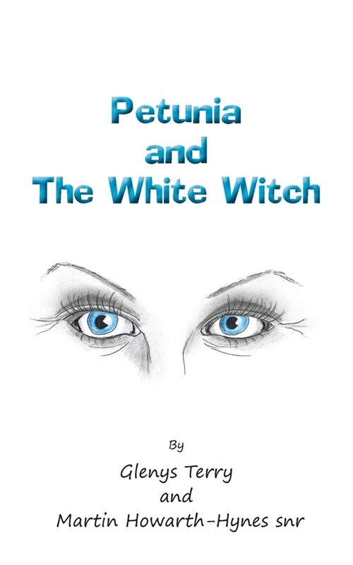 Petunia and The White Witch (Paperback)