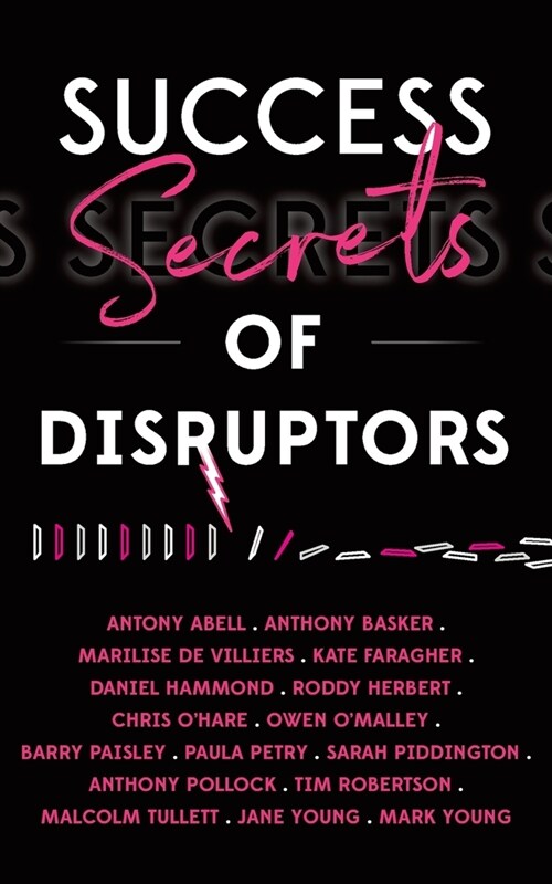 Success Secrets Of Disruptors (Paperback)