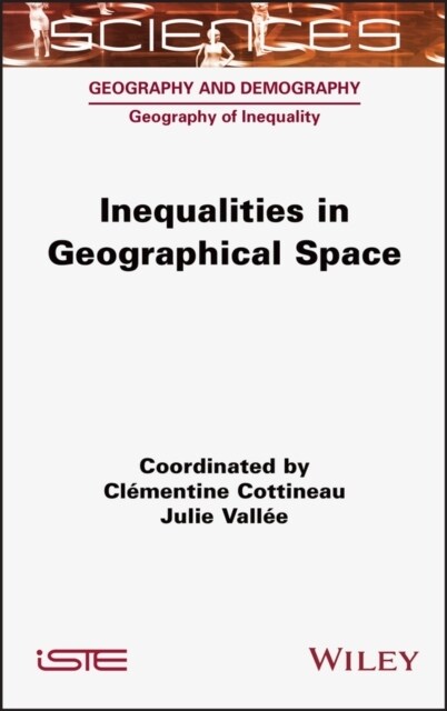 Inequalities in Geographical Space (Hardcover)