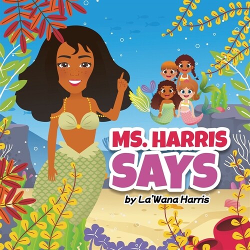 Ms. Harris Says (Paperback)