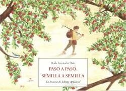 Paso a paso, semilla a semilla... (Hardcover)