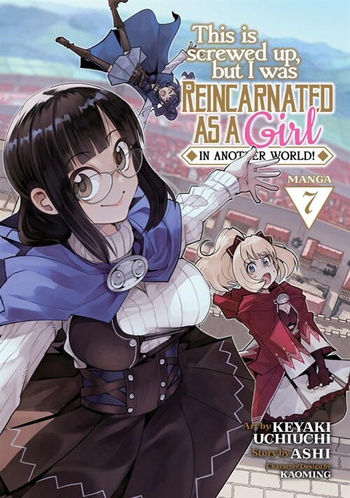 This Is Screwed Up, But I Was Reincarnated as a Girl in Another World! (Manga) Vol. 7 (Paperback)