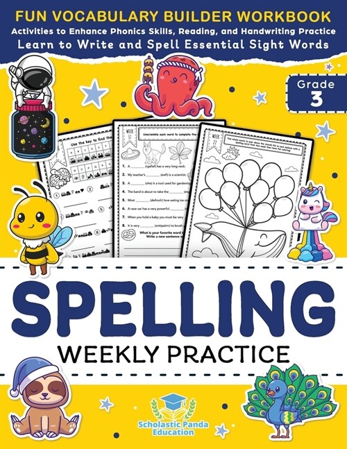 Spelling Weekly Practice for 3rd Grade: Vocabulary Builder Workbook to Learn to Write and Spell Essential Sight Words Phonics Activities and Handwriti (Paperback)