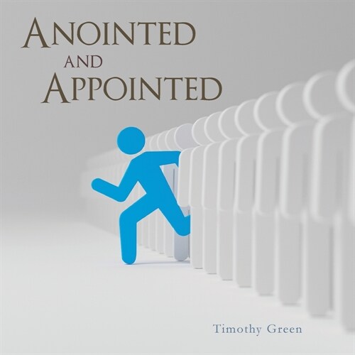 Anointed and Appointed (Paperback)