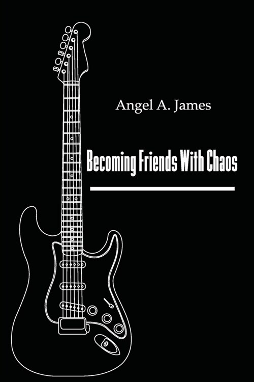 Becoming Friends with Chaos (Paperback)