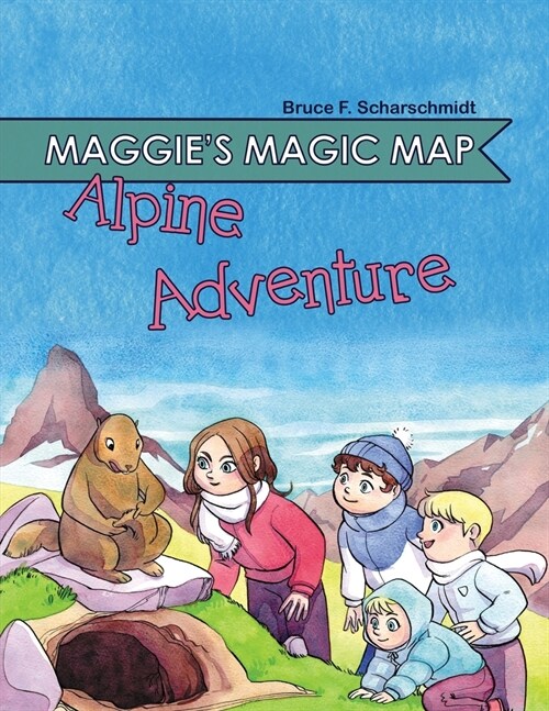 Maggies Magic Map: Alpine Adventure (Paperback)
