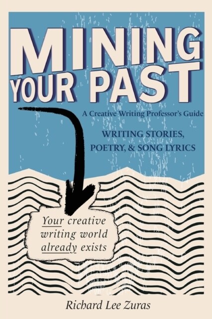 Mining Your Past (Paperback)