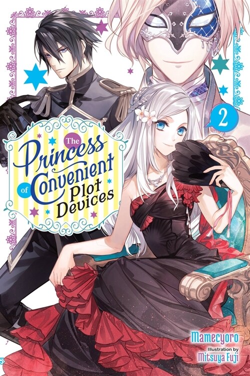 The Princess of Convenient Plot Devices, Vol. 2 (Light Novel) (Paperback)