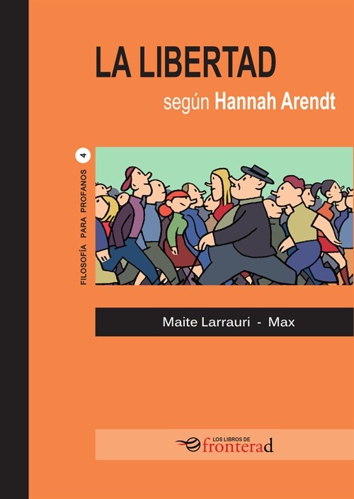 LA LIBERTAD SEGUN HANNAH ARENDT (Book)