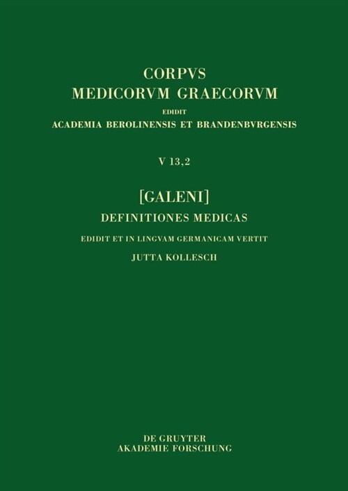 [Galeni] Definitiones Medicae / [Galen] Medizinische Definitionen (Hardcover)