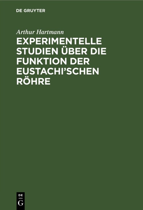 Experimentelle Studien ?er die Funktion der Eustachischen R?re (Hardcover, Reprint 2022)