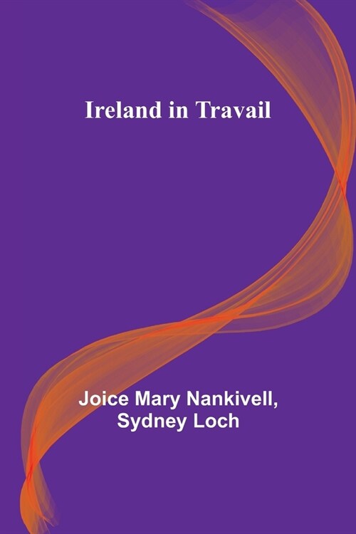 Ireland in Travail (Paperback)