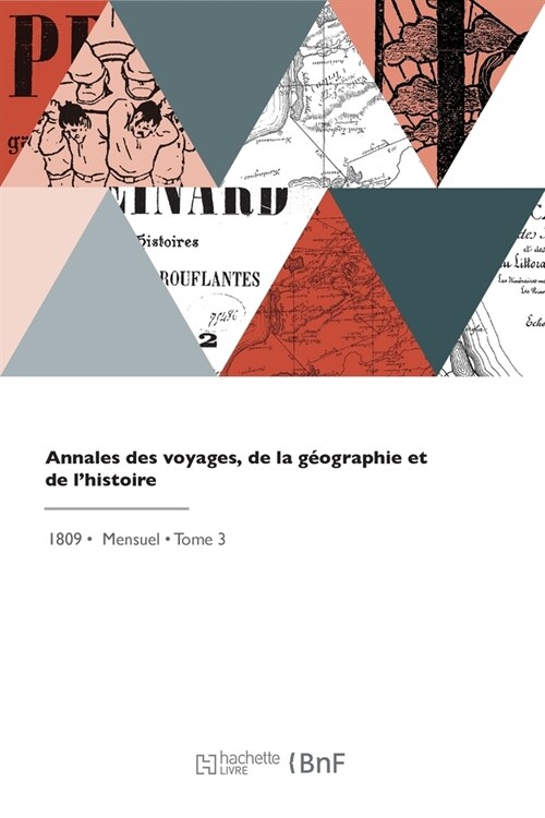 Annales des voyages, de la g?graphie et de lhistoire (Paperback)