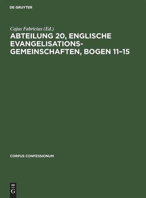 Abteilung 20, Englische Evangelisationsgemeinschaften, Bogen 11-15 (Hardcover, Reprint 2022)