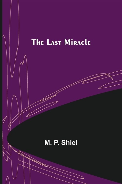 The Last Miracle (Paperback)