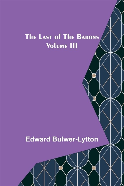 The Last of the Barons Volume III (Paperback)