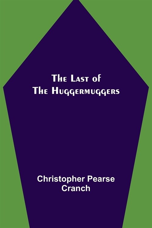 The Last of the Huggermuggers (Paperback)