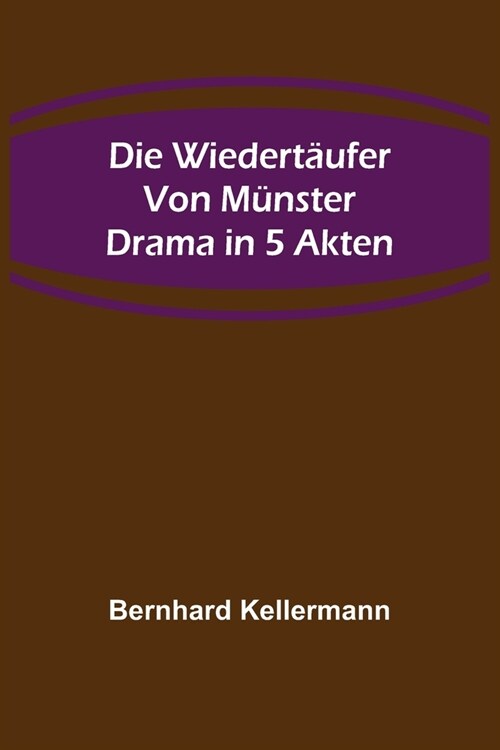 Die Wiedert?fer von M?ster: Drama in 5 Akten (Paperback)