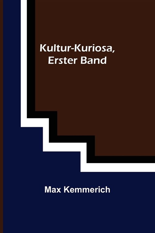 Kultur-Kuriosa, Erster Band (Paperback)