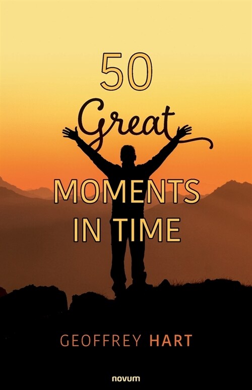 50 Great Moments in Time (Paperback)