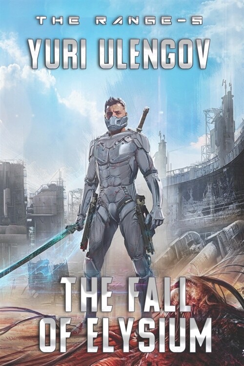 The Fall of Elysium (The Range Book #5): LitRPG Series (Paperback)