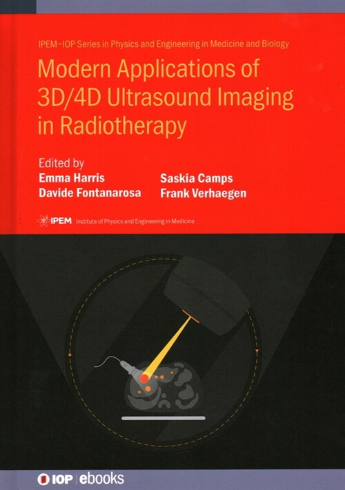 Modern Applications of 3D/4D Ultrasound Imaging in Radiotherapy (Hardcover)