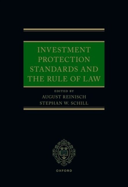 Investment Protection Standards and the Rule of Law (Hardcover)