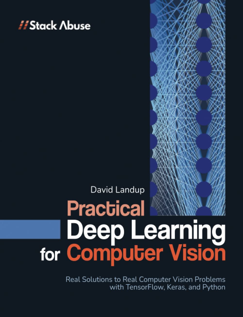 Practical Deep Learning for Computer Vision with Python (Paperback)