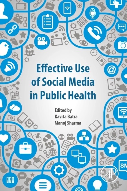 Effective Use of Social Media in Public Health (Paperback)