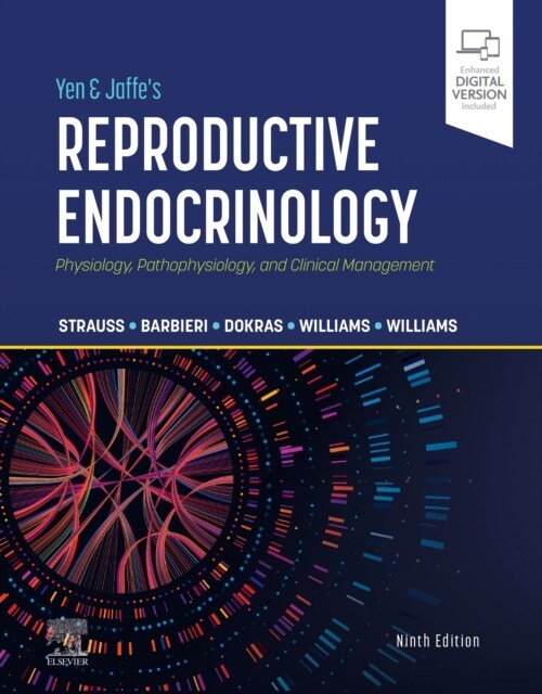 Yen & Jaffes Reproductive Endocrinology: Physiology, Pathophysiology, and Clinical Management (Hardcover, 9)