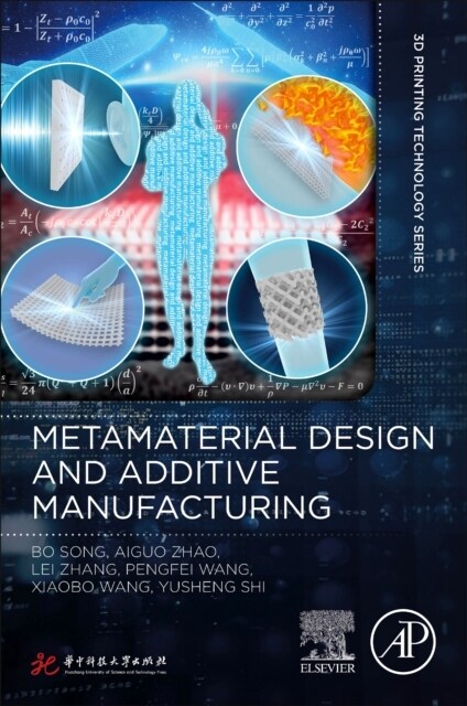 Metamaterial Design and Additive Manufacturing (Paperback)