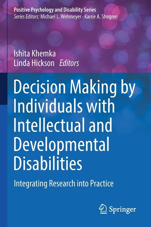 Decision Making by Individuals with Intellectual and Developmental Disabilities: Integrating Research Into Practice (Paperback, 2021)