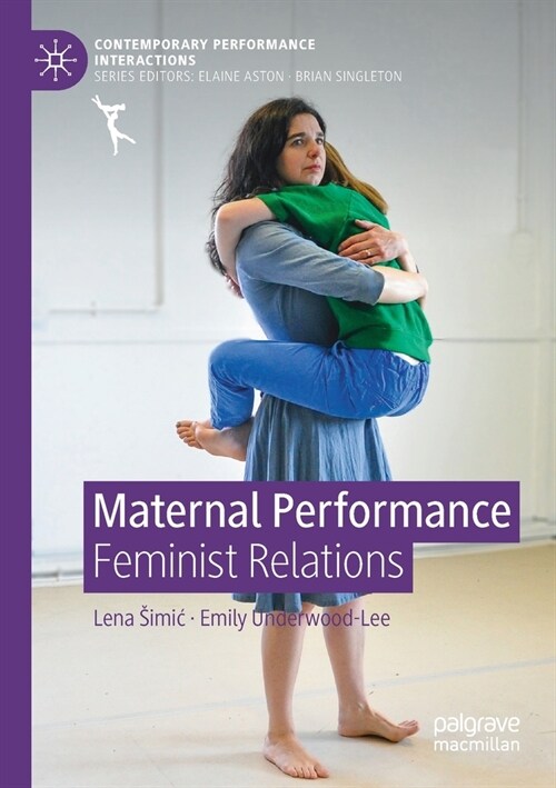 Maternal Performance: Feminist Relations (Paperback, 2021)
