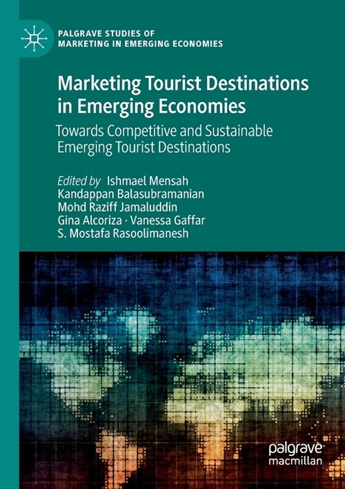 Marketing Tourist Destinations in Emerging Economies: Towards Competitive and Sustainable Emerging Tourist Destinations (Paperback, 2022)