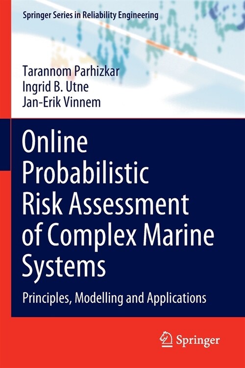Online Probabilistic Risk Assessment of Complex Marine Systems: Principles, Modelling and Applications (Paperback, 2022)