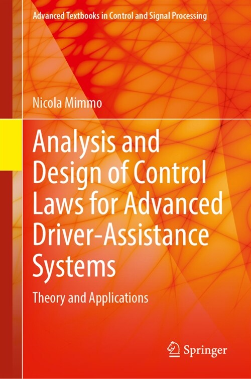 Analysis and Design of Control Laws for Advanced Driver-Assistance Systems: Theory and Applications (Hardcover, 2023)
