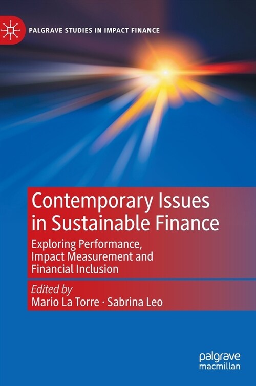 Contemporary Issues in Sustainable Finance: Exploring Performance, Impact Measurement and Financial Inclusion (Hardcover, 2023)