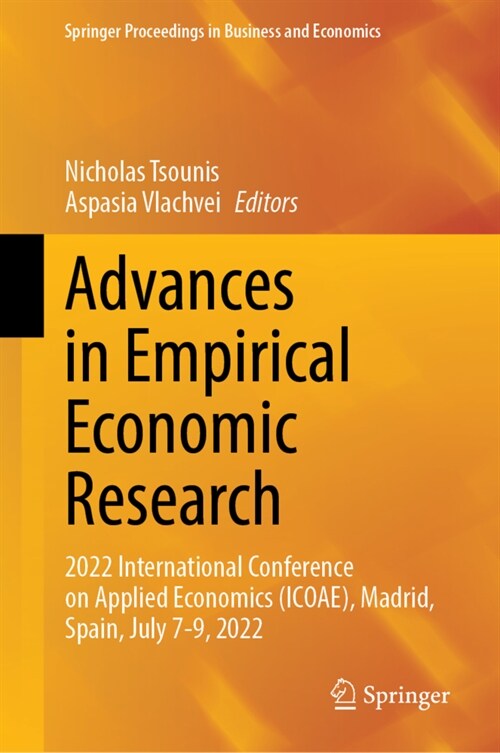 Advances in Empirical Economic Research: 2022 International Conference on Applied Economics (Icoae), Madrid, Spain, July 7-9, 2022 (Hardcover, 2023)