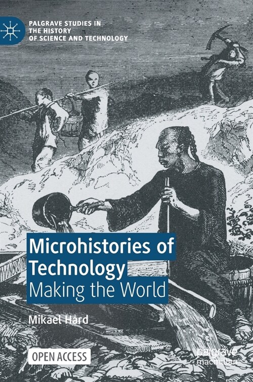 Microhistories of Technology: Making the World (Hardcover, 2023)