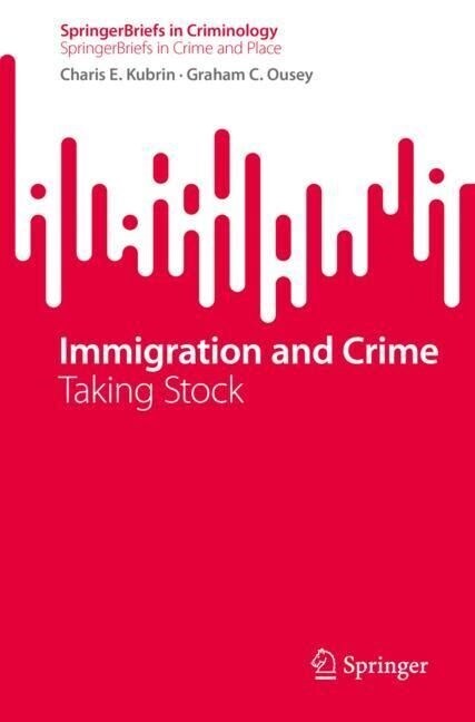 Immigration and Crime: Taking Stock (Paperback, 2023)