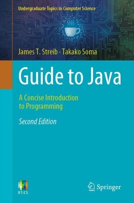 Guide to Java: A Concise Introduction to Programming (Paperback, 2, 2023)