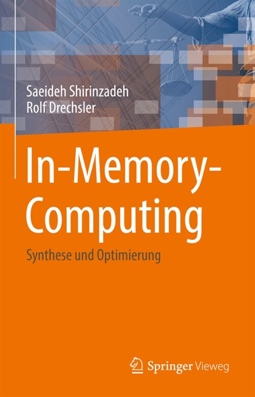 In-Memory-Computing: Synthese Und Optimierung (Hardcover, 1. Aufl. 2023)