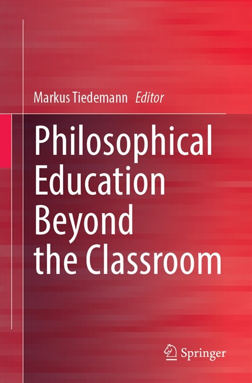 Philosophical Education Beyond the Classroom (Paperback, 2024)