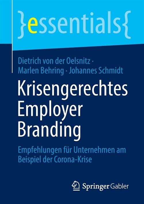 Krisengerechtes Employer Branding: Empfehlungen F? Unternehmen Am Beispiel Der Corona-Krise (Paperback, 1. Aufl. 2023)